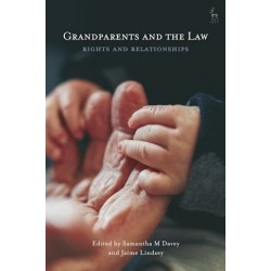 Grandparents and the Law: Rights and Relationships Grandparents and the Law: Rights and Relationships